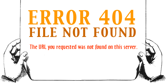  ERROR 404: FILE NOT FOUND 